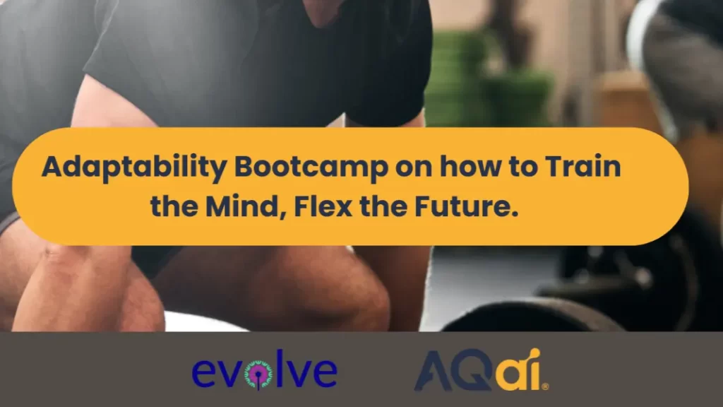 Adaptability Bootcamp on how to Train the Mind, Flex the Future